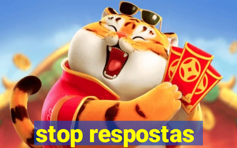 stop respostas